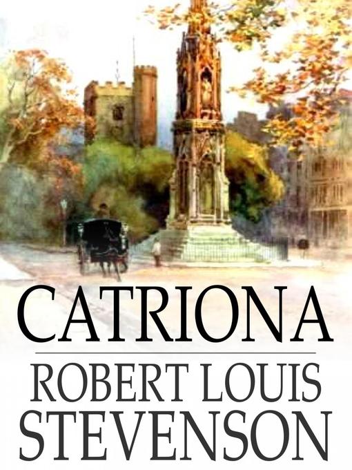 Title details for Catriona by Robert Louis Stevenson - Available